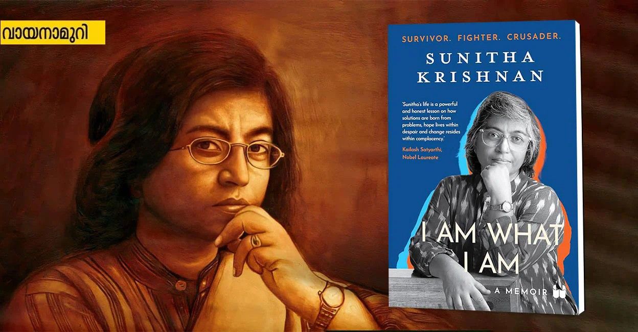 An artistic portrait of Sunitha Krishnan, an Indian social activist, is displayed alongside the cover of her memoir, "I Am What I Am." The book cover features a photograph of Sunitha Krishnan, wearing glasses and a patterned outfit, resting her chin on her hand. The title and subtitle, "Survivor. Fighter. Crusader.," highlight her journey. A quote from Nobel Laureate Kailash Satyarthi praises her inspiring life story. The background has a warm, sepia-toned aesthetic, enhancing the image's depth. The text in the top left corner is in Malayalam.
